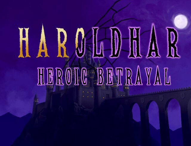 HarOldhar: Heroic Betrayal