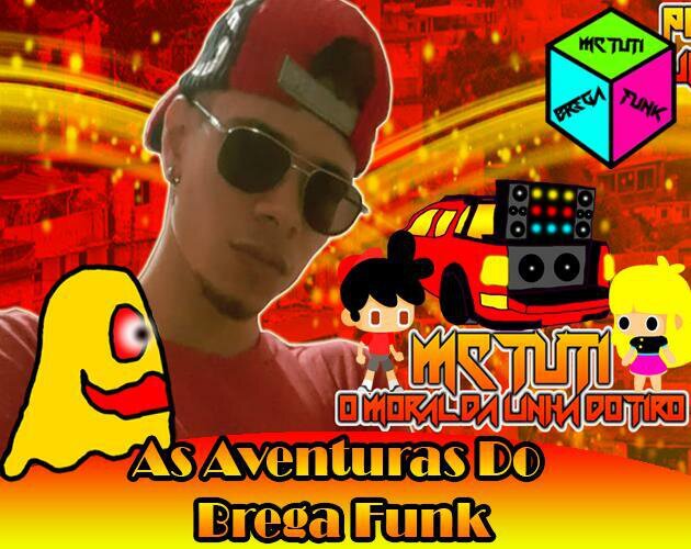 As Aventuras Do Brega Funk ( MOBILE)