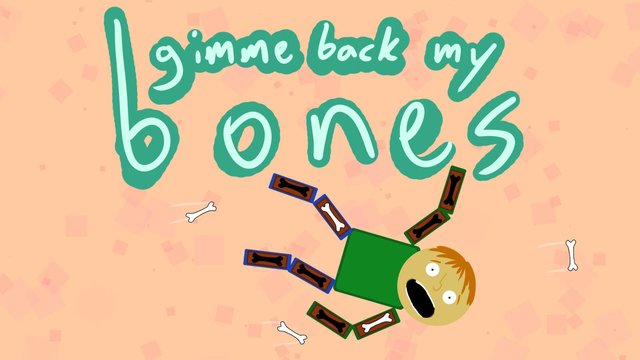 gimme back my bones