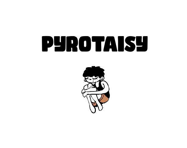 Pyrotaisy