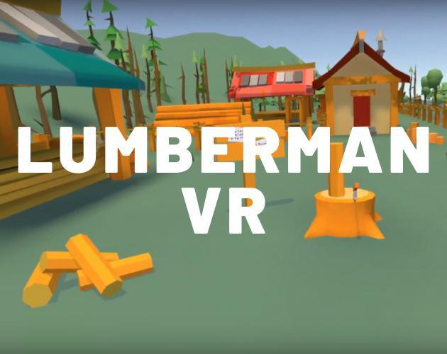 Lumberman VR