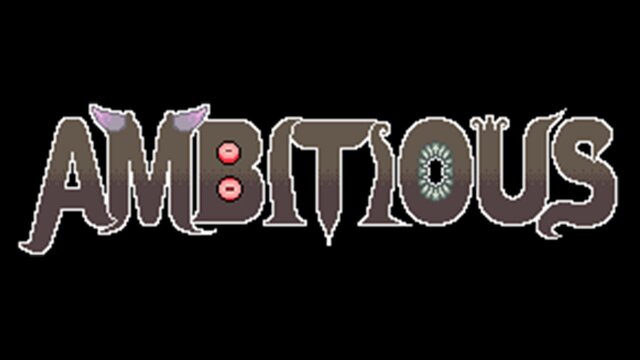 Ambitious