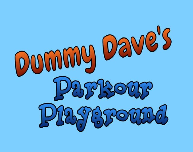 Dummy Dave's Parkour Playground
