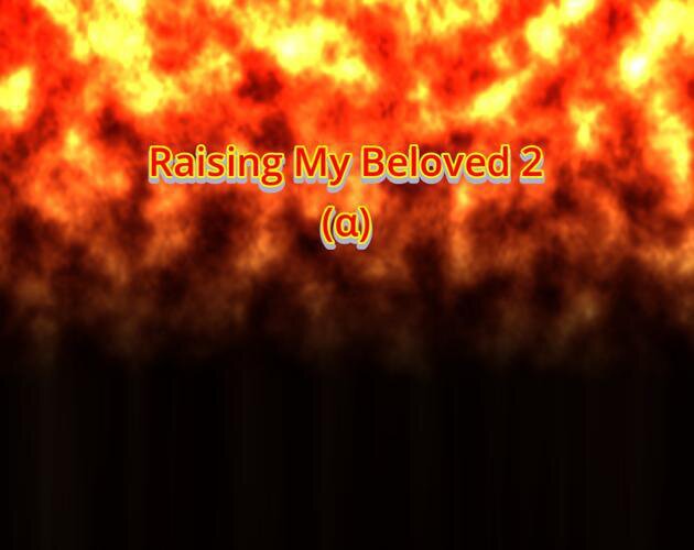 Raising My Beloved 2
