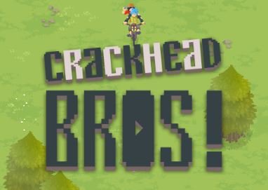 Crackhead Bros