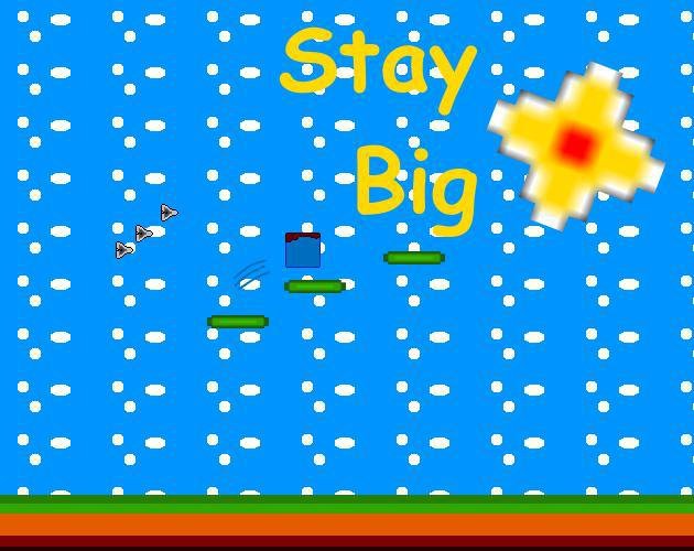 Stay Big