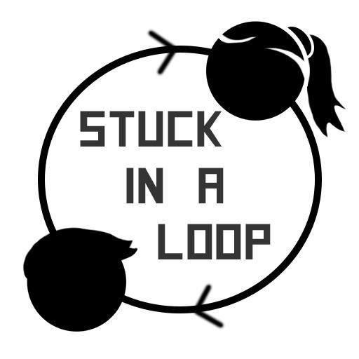 Stuck in a Loop