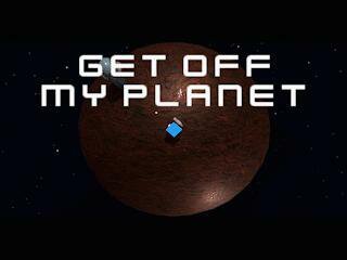 Get Off My Planet