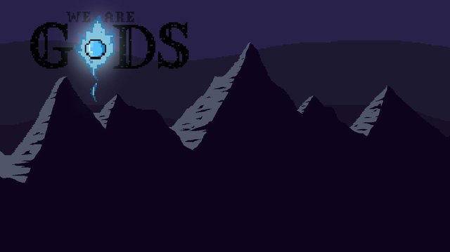 We Are Gods