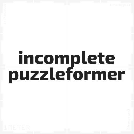 Incomplete Puzzleformer