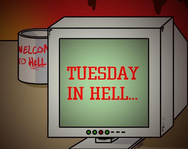 Tuesday In Hell