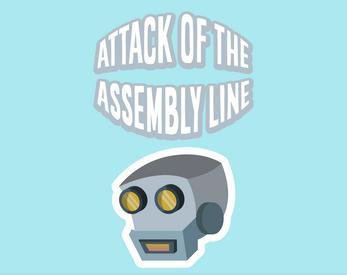 Attack of the Assembly Line (Team Space Horse)