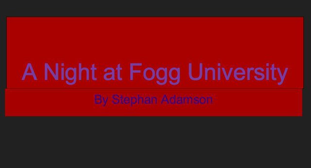 A Night at Fogg University