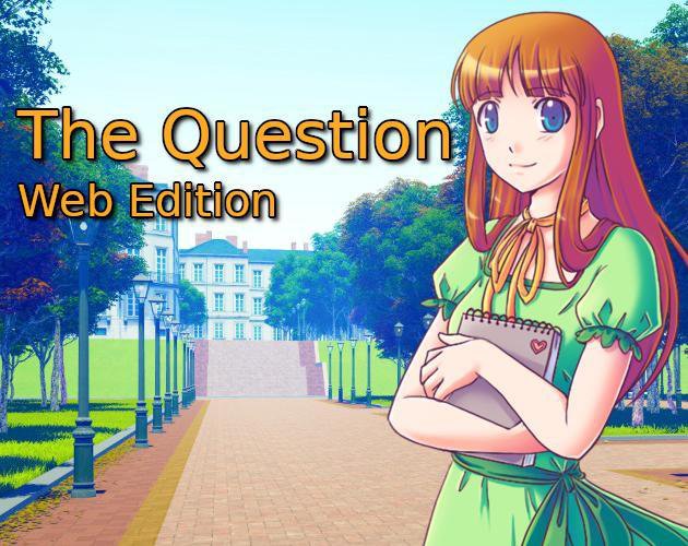 The Question - Web Edition