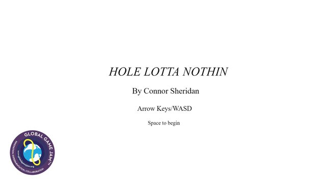 Hole Lotta Nothin'