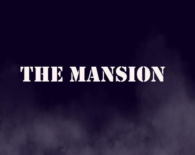 The Mansion (itch) (LeoDantas, gabrielcassimiro)
