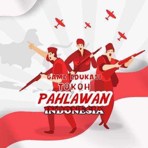 Game Edukasi Tokoh Pahlawan Indonesia